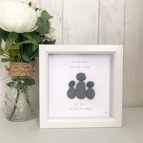 Dad You Are Our World Pebble Art Frame | Father’s Day Gift