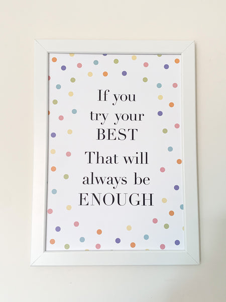 If You Try Your Best That Will Always Be Enough - Positive Affirmation Print