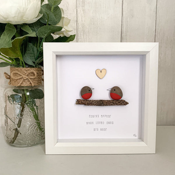Robins Appear When Loved Ones Are Near Pebble Art Box Frame