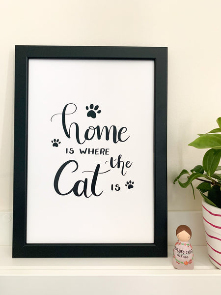Home Is Where The Cat Is - Black & White Print