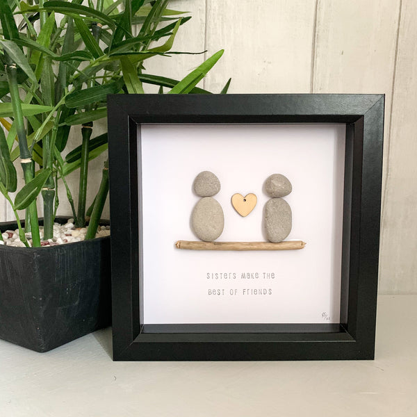 Sisters Make The Best Of Friends Pebble Art Box Frame