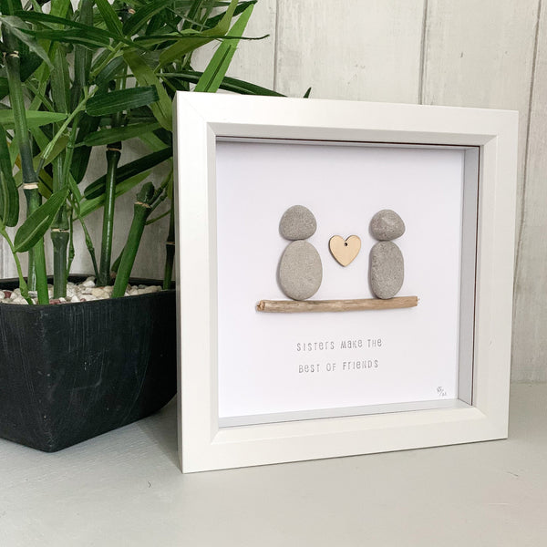 Sisters Make The Best Of Friends Pebble Art Box Frame